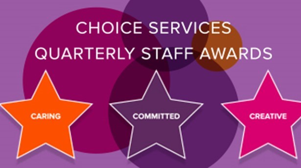 Choice Services Quarterly Staff Awards